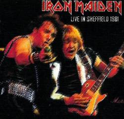Iron Maiden (UK-1) : Live in Sheffield 1981